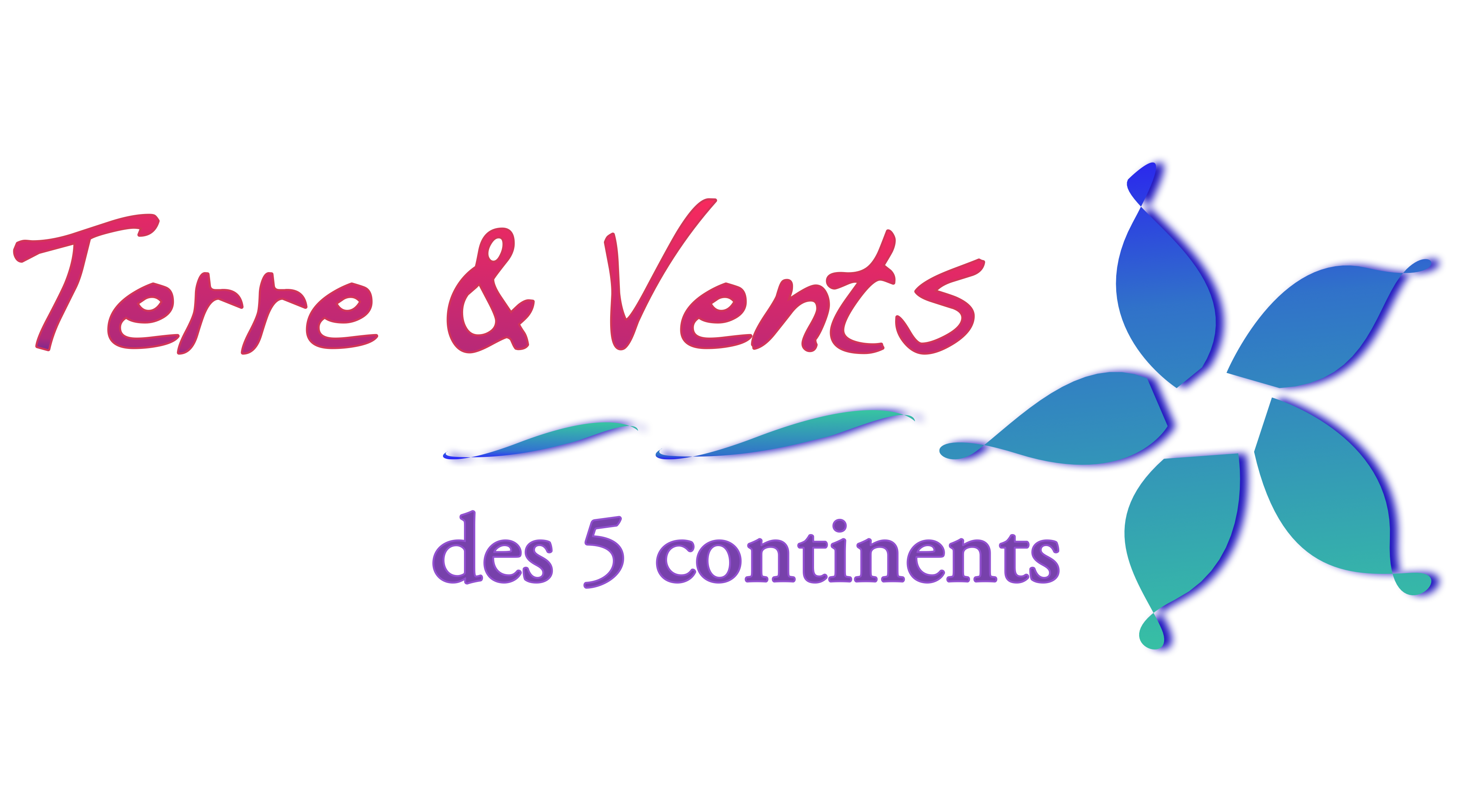 Terre et Vents des 5 Continents